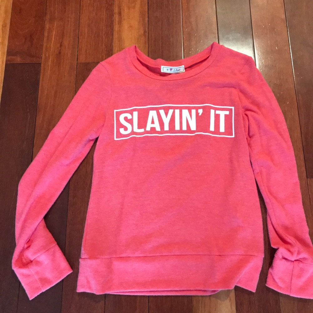 NWT Slayin It Sweatshirt